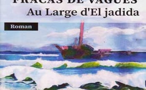 «Fracas de vagues au large d’El Jadida» de Driss Tahi : La course d’un destin brutal
